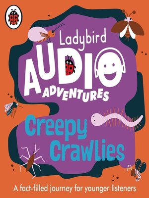 cover image of Ladybird Audio Adventures--Creepy Crawlies